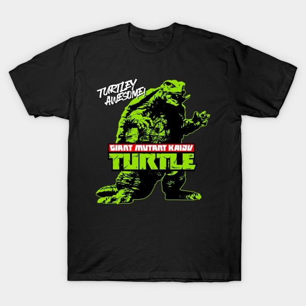 GIANT MUTANT KAIJU TURTLE T-Shirt by KERZILLA